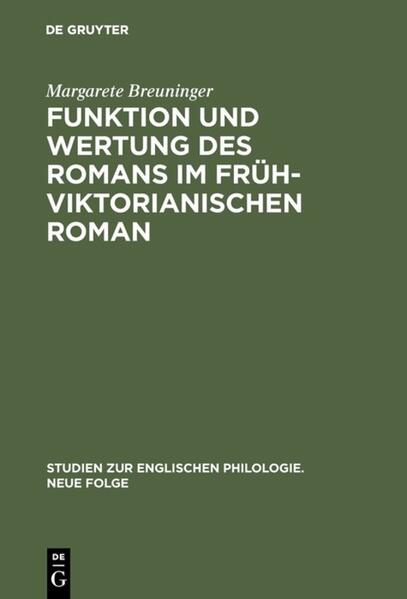 Funktion und Wertung des Romans im frühviktorianischen Roman | Margarete Breuninger