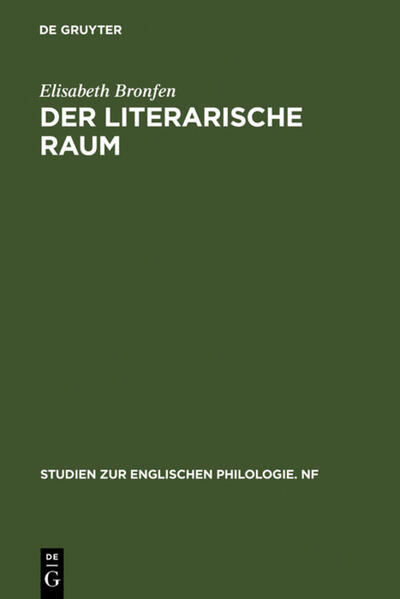 Der literarische Raum: Eine Untersuchung am Beispiel von Dorothy M. Richardsons Romanzyklus "Pilgrimage" | Elisabeth Bronfen