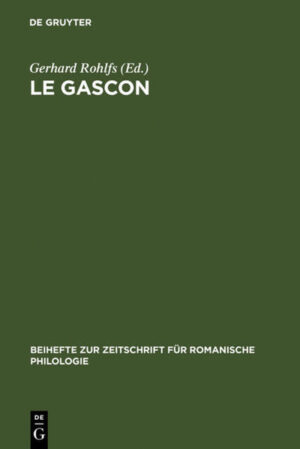 Le gascon: Études de philologie pyrénéenne | Gerhard Rohlfs