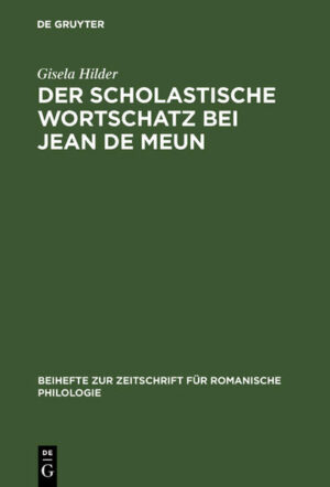 Der scholastische Wortschatz bei Jean de Meun: Die Artes liberales | Gisela Hilder