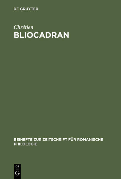 Bliocadran: A Prologue to the Perceval of Chrétien de Troyes