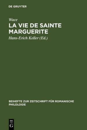 La Vie de sainte Marguerite | Hans-Erich Keller, Wace