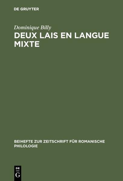 Deux lais en langue mixte: Le lai Markiol et le lai Nompar | Dominique Billy