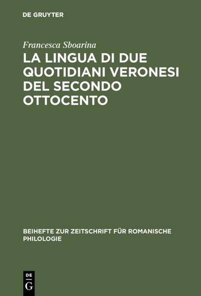 La lingua di due quotidiani veronesi del secondo Ottocento | Francesca Sboarina