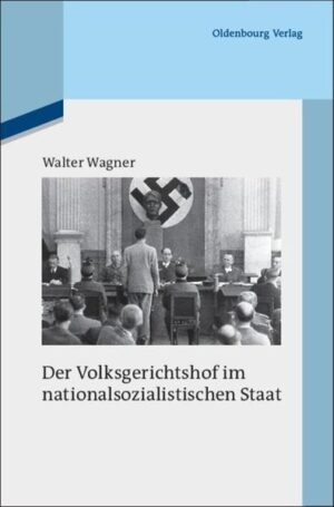 Die deutsche Justiz und der Nationalsozialismus: Der Volksgerichtshof im nationalsozialistischen Staat | Bundesamt für magische Wesen