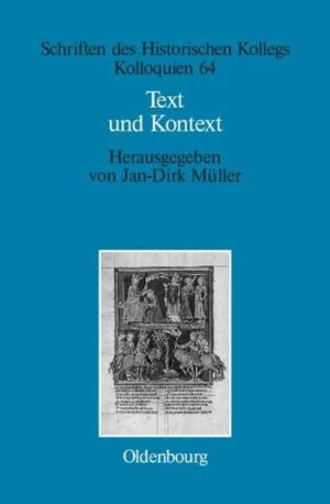 Text und Kontext: Fallstudien und theoretische Begründungen einer kulturwissenschaftlich angeleiteten Mediävistik | Jan-Dirk Müller, Elisabeth Müller-Luckner
