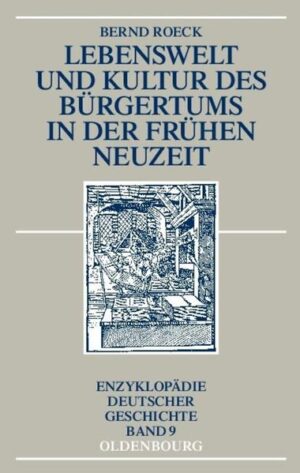 Lebenswelt und Kultur des Bürgertums in der Frühen Neuzeit | Bundesamt für magische Wesen