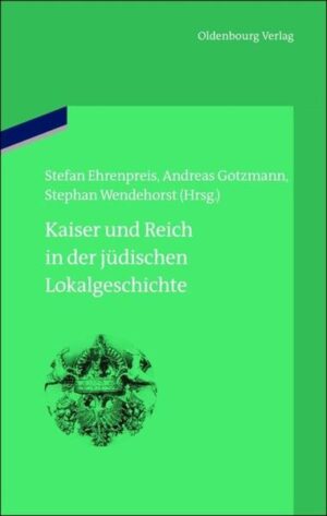 Kaiser und Reich in der jüdischen Lokalgeschichte | Bundesamt für magische Wesen