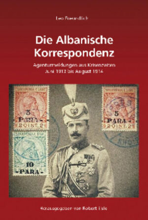 Leo Freundlich: Die Albanische Korrespondenz | Bundesamt für magische Wesen