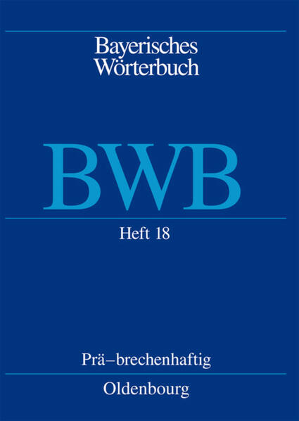 Bayerisches Wörterbuch (BWB): Prä  brechenhaftig | Bundesamt für magische Wesen