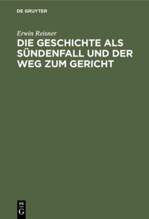 Frontmatter -- VORWORT -- INHALTSVERZEICHNIS -- Einleitung -- Paradies und Sündenfall -- Der Weg des Abfalls -- Die erste klassische Epoche oder die Sünde gegen Gott -- Die zweite klassische Epoche oder die Sünde gegen das Du -- Die dritte klassische Epoche oder die Sünde gegen das Ich -- Die jüngste Zeit -- Die Formen des Vergangenen. Die Entfaltung der Zeit -- Das historische Vergangenheitsbild -- Das mythische Vergangenheitsbild -- Die Dialektik der Vergangenheit -- Die Offenbarung -- Backmatter