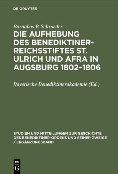 Frontmatter -- Vorwort -- Inhaltsverzeichnis -- Einleitung -- 1. Kapitel. Geistige Strömungen um 1800. Allgemeine Vorgeschichte der Säkularisation -- 2. Kapitel. Inventarisation und Zertrümmerung des Klosterbesitzes. Kirchen-, staats- und kriminalrechtliche Verhältnisse des Stiftes 1802 -- 3. Kapitel. Die militärische Besetzung des Stiftes durch Bayern. Seine „Cumulativ-Civilbesitznahme" durch das Rurfürstentum Bayern und die Reichsstadt Augsburg, Aug. —Dez. 1802 -- 4. Kapitel. Die Ausgleichsverhandlungen zwischen Bayern und Augsburg über den „Status der gegenseitigen Beteiligung an der Säkularisationsmasse" 1802—1806 -- 5. Kapitel. Das Schicksal der Stiftsgebäude und seiner Bewohner. Die Neuorganisation der Pfarrei. Das Schicksal der Bibliothek und der Kunstschätze des Stiftes -- Rückblick -- Anhang -- Verzeichnis der Quellen und Hilfsmittel