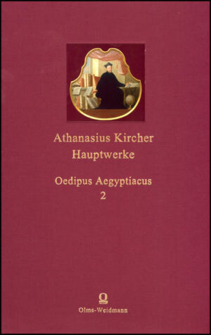Hauptwerke: Band 3.2: Oedipus Aegyptiacus. Teilband 2. | Athanasius Kircher