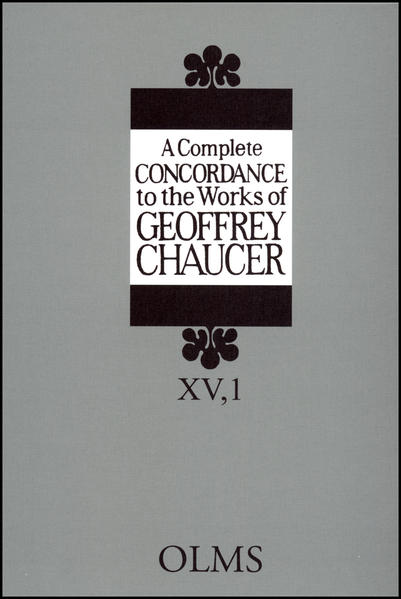A Complete Concordance to the Works of Geoffrey Chaucer: Vol. 15: A Lexicon of the Romaunt of the Rose, vol. I: A - L | Geoffrey Chaucer, Akio Oizumi