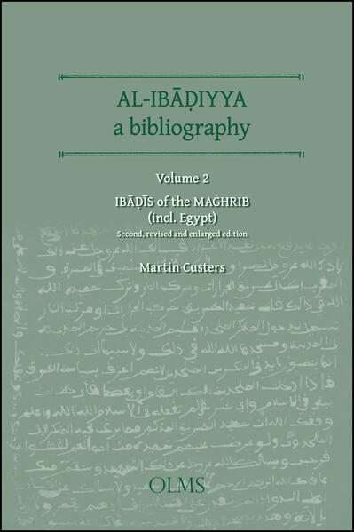 Al-Ibadiyya. A Bibliography: Vol. 2: Ibadis of the Maghrib (incl. Egypt) | Martin H. Custers