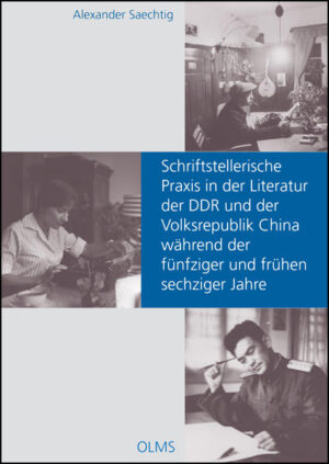 Schriftstellerische Praxis in der Literatur der DDR und der Volksrepublik China während der fünfziger und frühen sechziger Jahre | Bundesamt für magische Wesen