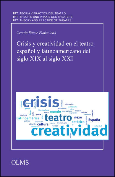 Crisis y creatividad en el teatro español y latinoamericano del siglo XIX al siglo XXI | Bundesamt für magische Wesen