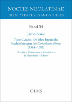 Tassus Latinus. 100 Jahre lateinische Nachdichtungen der Gerusalemme liberata (15841683) | Bundesamt für magische Wesen