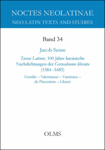 Tassus Latinus. 100 Jahre lateinische Nachdichtungen der Gerusalemme liberata (15841683) | Bundesamt für magische Wesen