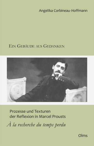 Ein Gebäude aus Gedanken: Prozesse und Texturen der Reflexion in Marcel Prousts "À la recherche du temps perdu" | Bundesamt für magische Wesen