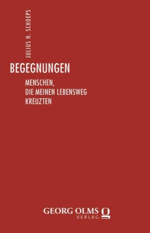 Deutsch-Jüdische Geschichte durch drei Jahrhunderte. Ausgewählte Schriften in zehn Bänden | Julius H. Schoeps