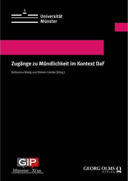 Zugänge zu Mündlichkeit im Kontext DaF | Katharina König, Ortwin Lämke