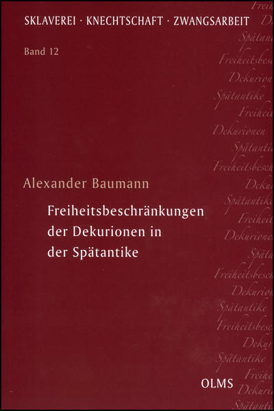 Freiheitsbeschränkungen der Dekurionen in der Spätantike | Bundesamt für magische Wesen