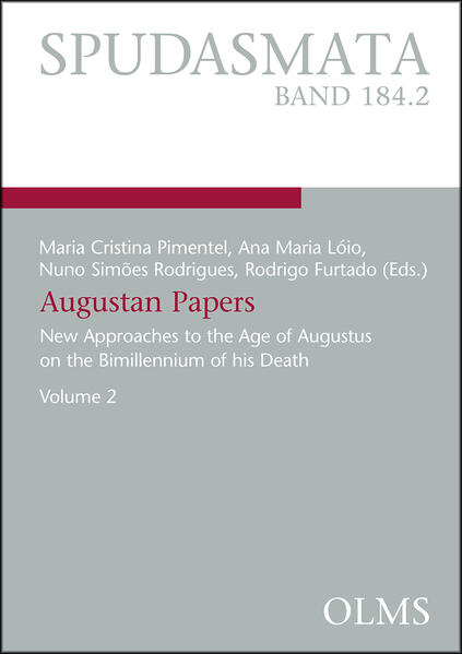 Augustan Papers: New Approaches to the Age of Augustus on the Bimillennium of his Death. Volume 2 | Cristina Pimentel, Ana Maria Lóio, Nuno Simoes Rodrigues, Rodrigo Furtado