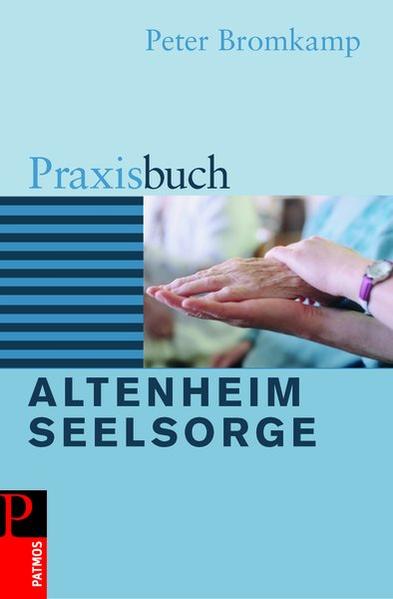 Praxisbuch Altenheimseelsorge | Bundesamt für magische Wesen