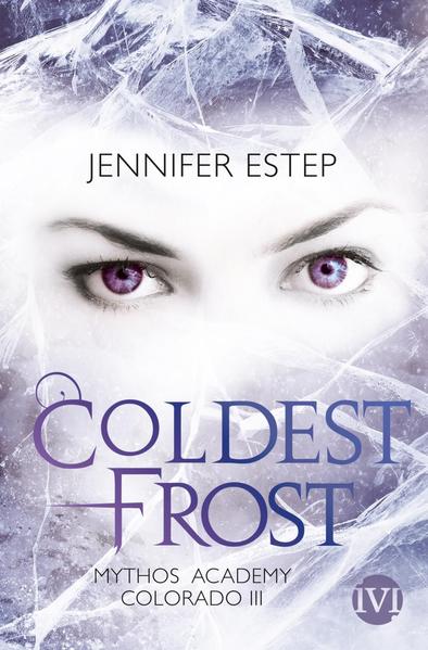 Mythos Academy Colorado 3: Coldest Frost | Bundesamt für magische Wesen