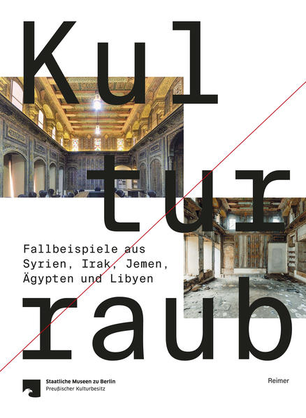 Kulturraub  Fallbeispiele aus Syrien