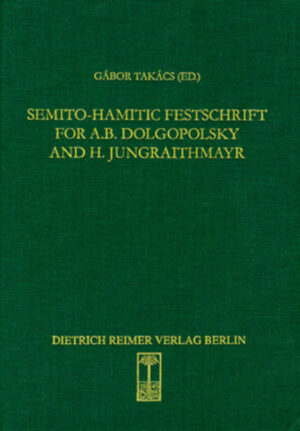 Semito-Hamitic Festschrift for A.B. Dolgopolsky and H. Jungraithmayr: Frankfurter Studien zur Afrikanistik | Gábor Takács