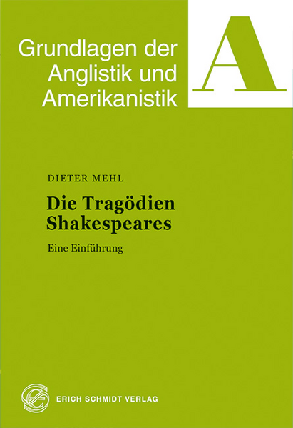 Die Tragödien Shakespeares: Eine Einführung | Dieter Mehl