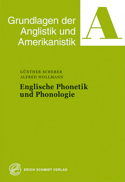 Englische Phonetik und Phonologie | Günther Scherer, Alfred Wollmann