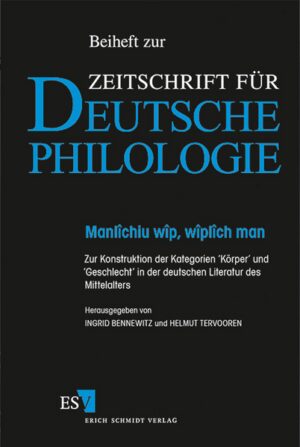 Manlîchiu wîp, wîplîch man: Zur Konstruktion der Kategorien "Körper" und "Geschlecht" in der deutschen Literatur des Mittelalters (Internationales Kolloquium der Oswald von Wolkenstein-Gesellschaft und der Gerhard-Mercator-Universität Duisburg, Xanten 1997) | Ingrid Bennewitz, Helmut Tervooren