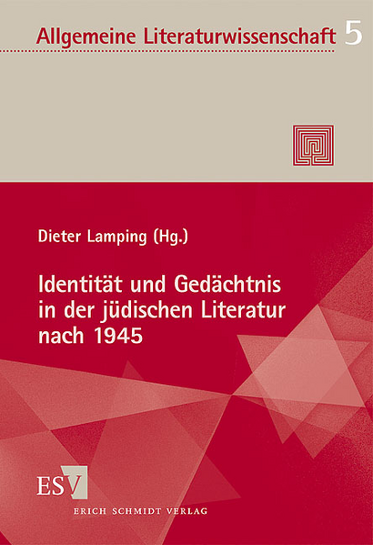 Identität und Gedächtnis in der jüdischen Literatur nach 1945 | Dieter Lamping