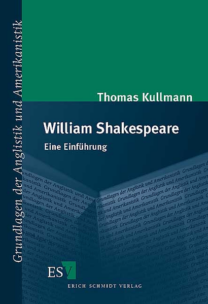 William Shakespeare: Eine Einführung | Thomas Kullmann