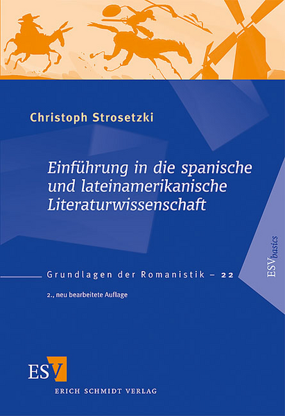 Einführung in die spanische und lateinamerikanische Literaturwissenschaft | Christoph Strosetzki
