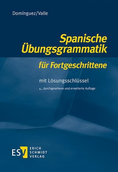 Spanische Übungsgrammatik für Fortgeschrittene | Bundesamt für magische Wesen