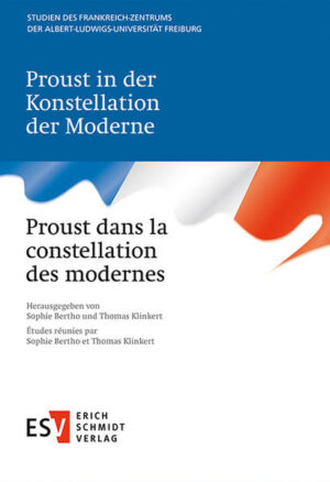 Proust in der Konstellation der Moderne Proust dans la constellation des modernes | Bundesamt für magische Wesen
