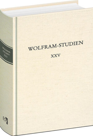 Wolfram-Studien XXV | Bundesamt für magische Wesen