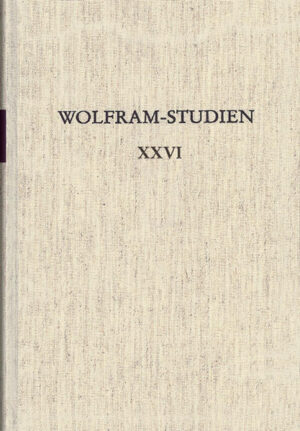 Wolfram-Studien XXVI | Bundesamt für magische Wesen