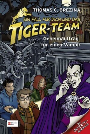 Ein Fall für dich und das Tigerteam: Geheimauftrag für einen Vampir | Bundesamt für magische Wesen