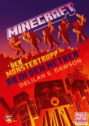 Minecraft - Der Monstertrupp: Ab in den Nether | Bundesamt für magische Wesen