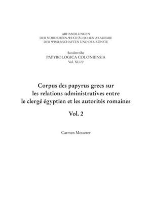 Corpus des papyrus grecs sur les relations administratives entre le clergé égyptien et les autorités romaines | Bundesamt für magische Wesen