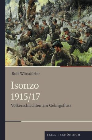 Isonzo 1915/17 | Rolf Wörsdörfer