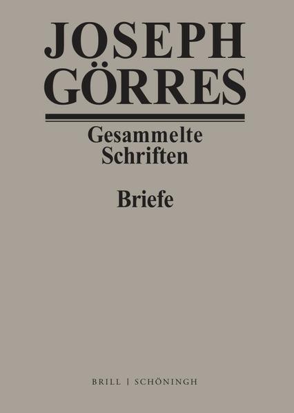 Joseph Görres. Briefe Band 3 | Bundesamt für magische Wesen