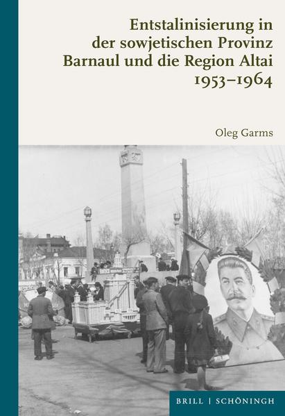 Entstalinisierung in der sowjetischen Provinz | Oleg Garms