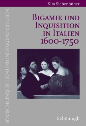 Bigamie und Inquisition in Italien 1600-1750 | Bundesamt für magische Wesen