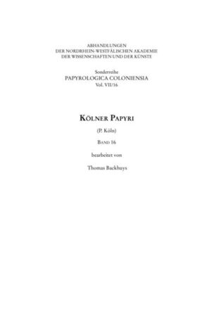 Kölner Papyri (P. Köln) Band 16 | Bundesamt für magische Wesen